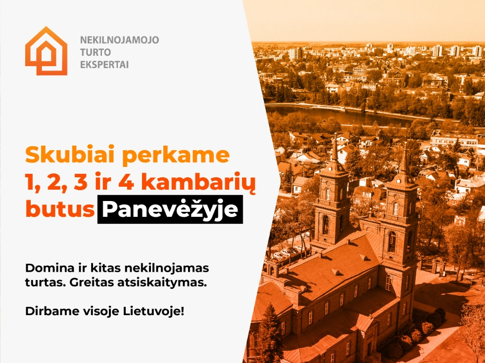Skubiai perkame butus Panevėžyje