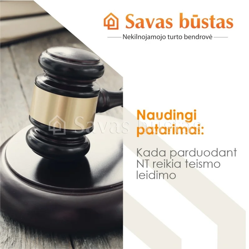 Kada parduodant NT reikia teismo leidimo?