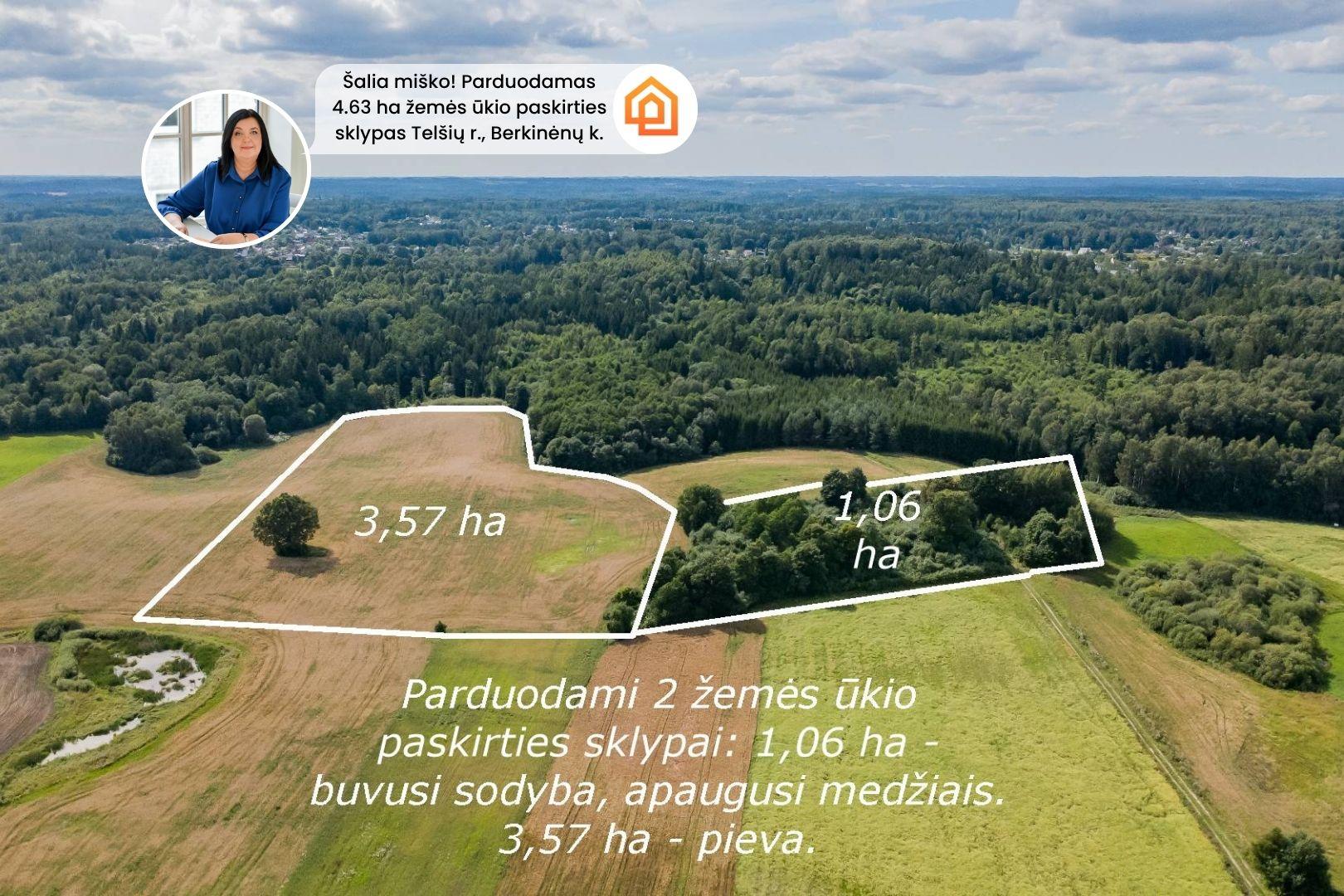 &Scaron;alia mi&scaron;ko! Parduodamas 4,63 ha žemės ūkio paskirties sklypas Tel&scaron;ių r., Ry&scaron;kėnų sen., Berkinėnų k.