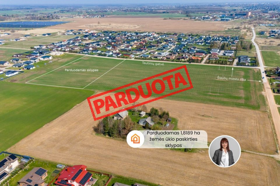Parduodamas 1,8189 ha  žemės ūkio paskirties sklypas Tautinių g., Dainų k., Šiaulių raj.