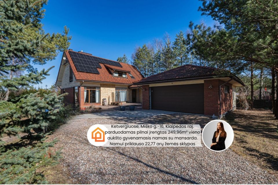 Parduodamas pilnai įrengtas 249,96 m&sup2; namas su mansarda Ketvergiuose, Mi&scaron;ko g.-16, Klaipėdos raj.  Namui priklauso erdvus 22,77 arų žemės sklypas