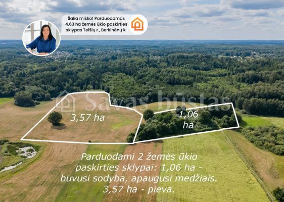 &Scaron;alia mi&scaron;ko! Parduodamas 4,63 ha žemės ūkio paskirties sklypas Tel&scaron;ių r., Ry&scaron;kėnų sen., Berkinėnų k.