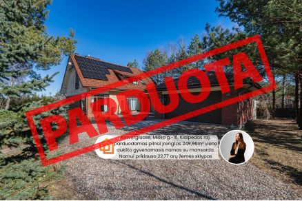 Parduodamas pilnai įrengtas 249,96 m&sup2; namas su mansarda Ketvergiuose, Mi&scaron;ko g.-16, Klaipėdos raj.  Namui priklauso erdvus 22,77 arų žemės sklypas